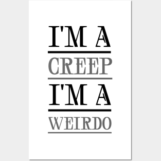 I'm A Creep Posters and Art